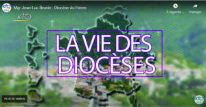 Le Diocèse du Havre sur KTO