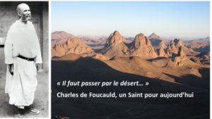 « Il faut passer par le désert… » : Charles de Foucauld