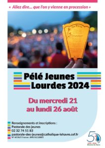 Pélé Jeunes à Lourdes – Du mercredi 21 Août au lundi 26 Août 2024
