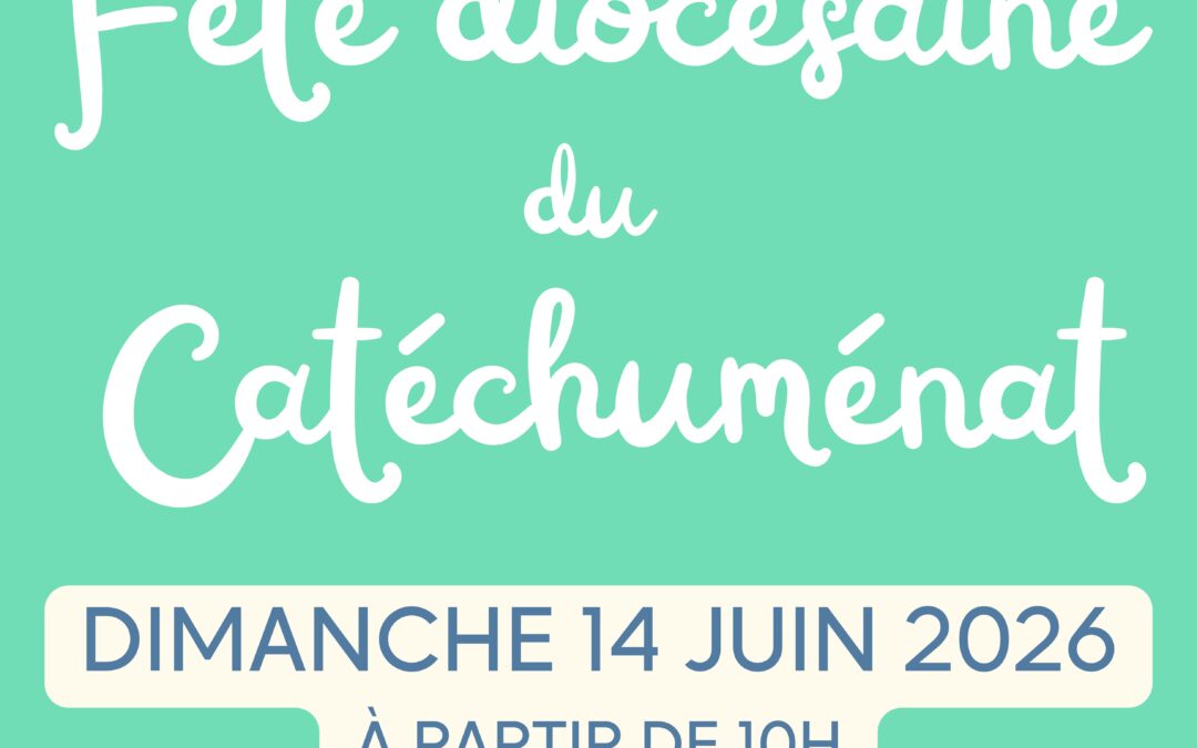 Fête diocésaine du Catéchuménat