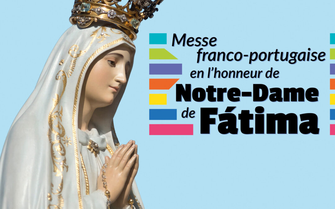 Messe franco-portugaise : Notre-Dame de Fatima